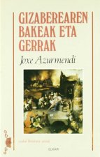 GIZABEREAREN BAKEAK ETA GERRAK