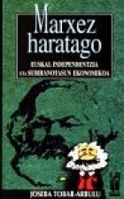 MARXEZ HARATAGO - EUSKAL INDEPENDENTZIA ETA SUBIRANOTASUN EKONOMIKOA