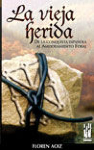 VIEJA HERIDA, LA