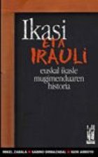 IKASI ETA IRAULI - EUSKAL IKASLE MUGIMENDUAREN HISTORIA