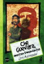 CHE GUEVARA, AMETSEN KOMANDANTEA
