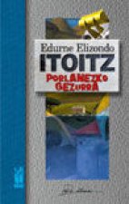 ITOITZ, PORLANEZKO GEZURRA