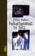 BAKARTASUNAZ BI HITZ
