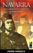 NAVARRA O CUANDO LOS VASCOS TENIAN REYES