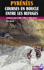 PYRENEES, COURSES EN BOUCLE ENTRE LES REFUGES
