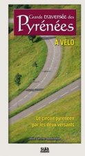 GRANDE TRAVERSEE DES PYRENEES A VELO