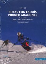 RUTAS CON ESQUIS PIRINEO ARAGONES TOMO III