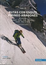 RUTAS CON ESQUIS PIRINEO ARAGONES TOMO IV