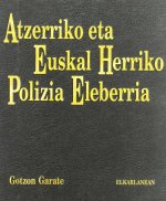 ATZERRIKO ETA EUSKAL HERRIKO POLIZI ELEBERRIA