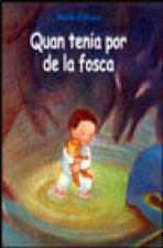 QUAN TENIA POR DE LA FOSCA