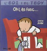 l'edi il tedy oh es fosc