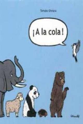 La cola (A)