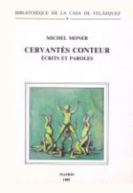 CERVANTES CONTEUR. ECRITS ET PAROLES