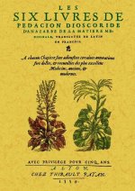 LES SIX LIVRES DE PEDACION DIOSCORIDE