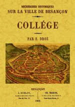 RECHERCHES HISTORIQUES SUR LA VILLE DE BESANCON, COLLEGE