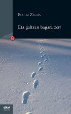 Eta galtzen bagara zer ?