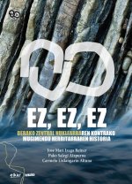 EZ, EZ, EZ - DEBAKO ZENTRAL NUKLEARRAREN KONTRAKO MUGIMENDU HERRITARRAREN HISTORIA