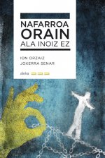 NAFARROA - ORAIN ALA INOIZ EZ