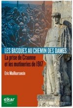 Les Basques au Chemin des Dames - la prise de Craonne et les mutineries de 1917