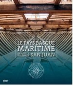 LE PAYS BASQUE MARITIME DEPUIS LE BALEINIER SAN JUAN