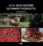 LA SI JOLIE HISTOIRE DU PIMENT D ESPELETTE