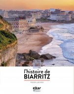 A LA découverte DE L HISTOIRE DE BIARRITZ