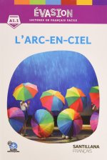 Evasion L'Arc en ciel - niveau A1.1 2ed - Santillana