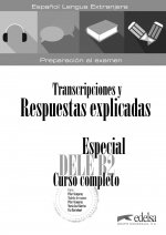 Especial DELE B2 Curso completo - Transcripciones y Respuestas (sin CD)
