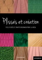 Plissés et création - Plis, plissés et drapés originaux pour la mode