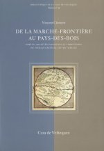 DE LA MARCHE-FRONTIERE AU PAYS-DES-BOIS
