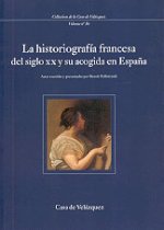 LA HISTORIOGRAFIA FRANCESA DEL SIGLO XX Y SU ACOGIDA EN ESPANA