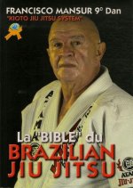 La bible du Brazilian jiu jitsu