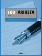 100 ARIKETA EGA AZTERKETAKO IDAZLANA ERRAZ EGITEKO