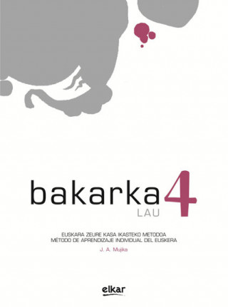 BAKARKA 4 ( VERSION BILINGUE ESPAGNOL / BASQUE)