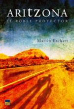 ARITZONA - EL ROBLE PROTECTOR