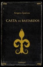 CASTA DE BASTARDOS