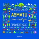ASMATU NOR NAIZEN - BASOKO ANIMALIAK
