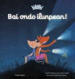 BAI ONDO ILUNPEAN !