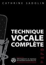 CATHERINE SADOLIN : TECHNIQUE VOCALE COMPLETE