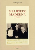 MALIPIERO MADERNA 1973-1993