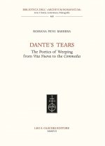 DANTE'S TEARS. THE POETIC OF WEEPING FROM ''VITA NUOVA'' TO THE ''COMEDIA''