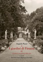 I GIARDINI DI FIRENZE. IV