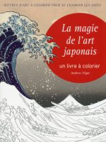 La magie de l'art japonais - Un livre à colorier