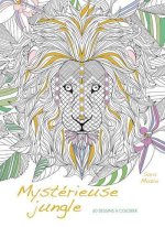 Mystérieuse jungle - 60 dessins à colorier