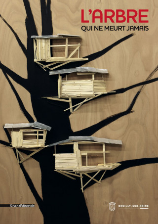 L'arbre qui ne meurt jamais - [exposition, Neuilly-sur-Seine, Théâtre des Sablons, 22 mars-30 juin 2013] (Guionneau-Joie,Mollard)(Brožovaná)