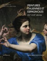 Peintures italiennes et espagnoles - XIVe-XVIIIe siècles