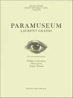 Paramuseum, Laurent Grasso - [exposition, Ajaccio, Palais Fesch-musée des beaux-arts d'Ajaccio, 1er juillet-3 octobre 2016]