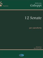 BALDASSARRE GALUPPI: 12 SONATE PER PIANOFORTE PIANO