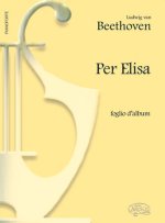 LUDWIG VAN BEETHOVEN: PER ELISA (FOGLIO D ALBUM) PIANO