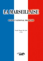 CLAUDE ROUGET DE LISLE: MARSEILLAISE (LA)